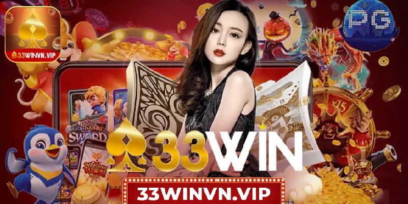 33Win thuộc top 10 nhà cái uy tín hàng đầu hiện nay