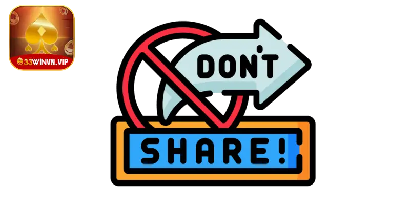 Người chơi không chia sẻ cho bất kỳ ai khác
