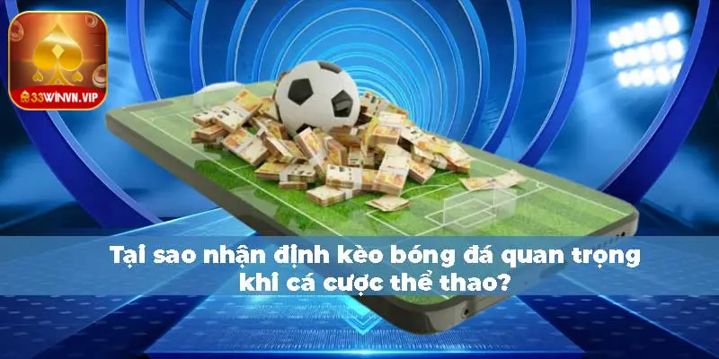 Nhận định kèo bóng đá