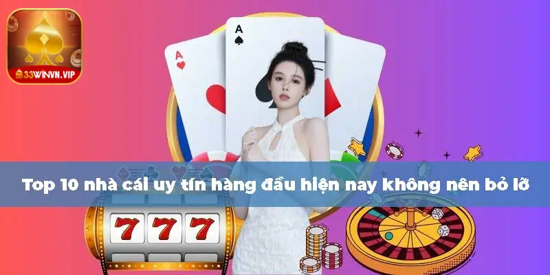 top 10 nhà cái uy tín