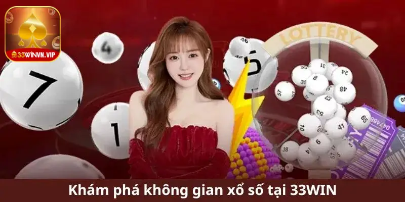 Xổ số 33Win được nhiều lô thủ đánh giá cao